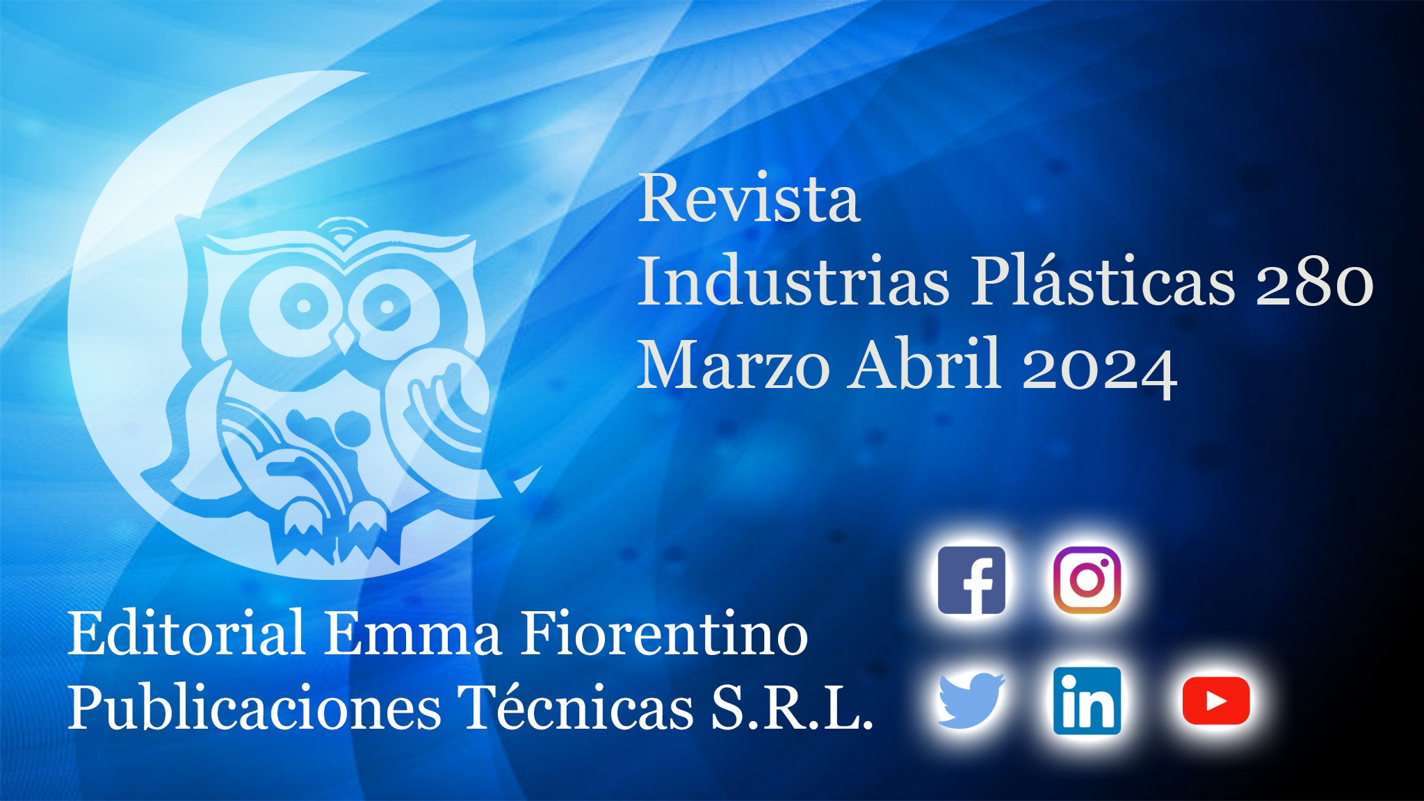 Revista Industrias Plsticas 280
Marzo Abril 2024